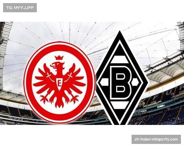 法兰克福主场力克门兴 凭借高效定位球锁定三分