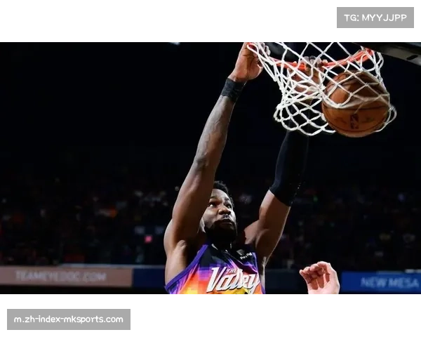 布克32分4篮板4助攻2抢断 太阳外线进攻核心承担关键球重任